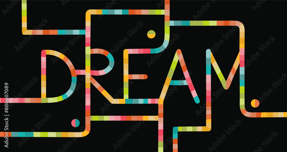 Futuristic vector poster featuring word Dream in vivid, neon pipeline lettering, set against black background. Geometric and abstract shapes create a dynamic, urban feel, inspiring chase creativity.