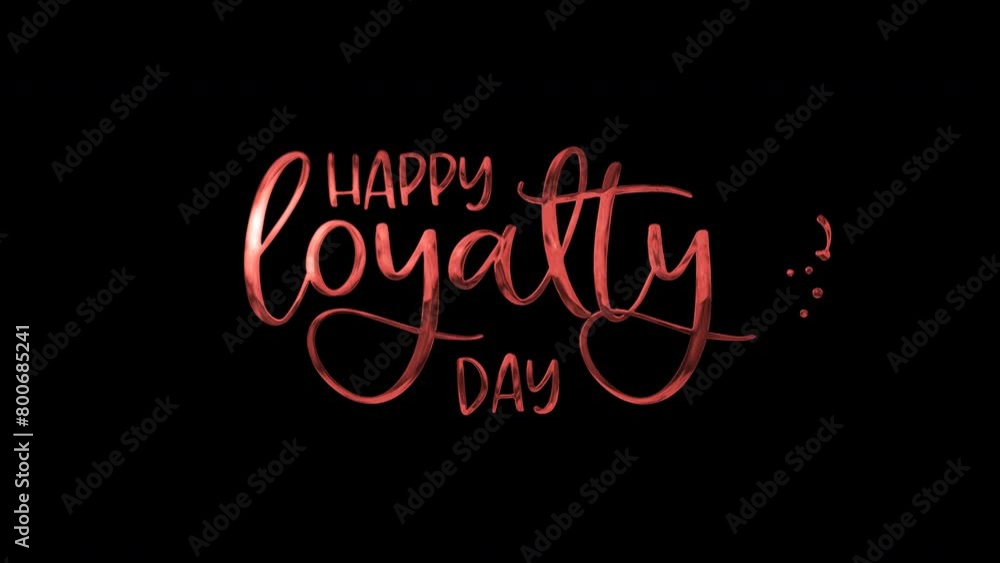 Animated happy Loyalty Day lettering on black background suitable for loyalty day promotions, social media posts, greeting cards, and event invitations. Animated happy Loyalty Day lettering on black background suitable for loyalty day promotions, social media posts, greeting cards, and event invitations.