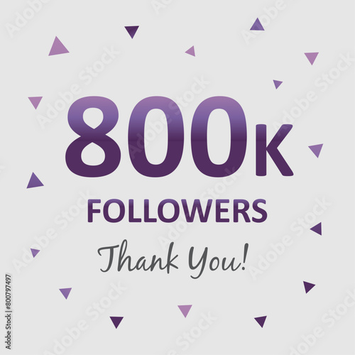 illustration for 800k followers on social media. commemorative and thank you text. 800k followers design. vector art for social networks. number of followers.