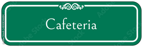 Cafeteria sign