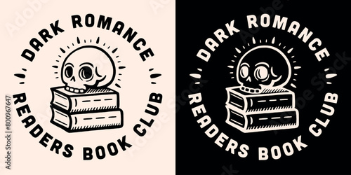 Dark romance readers book club lettering round badge logo. Dark academia witchy gothic skull grimoire romantasy books lover aesthetic vector printable text for reading squad group shirt design print. photo