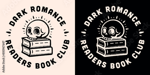 Dark romance readers book club lettering round badge logo. Dark academia witchy gothic skull grimoire romantasy books lover aesthetic vector printable text for reading squad group shirt design print.