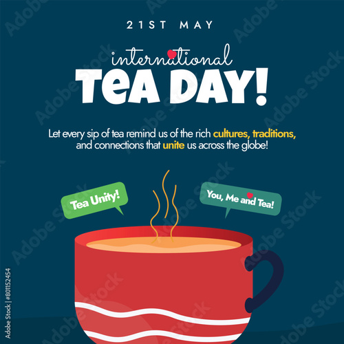International Tea day. 21st May International tea day celebration banner with huge cup of tea on Prussian blue background. Banner to to celebrate the cultural, economic value of tea, chai and benefits