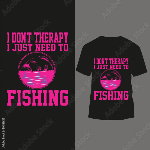 i don't therapy i just need to fishing