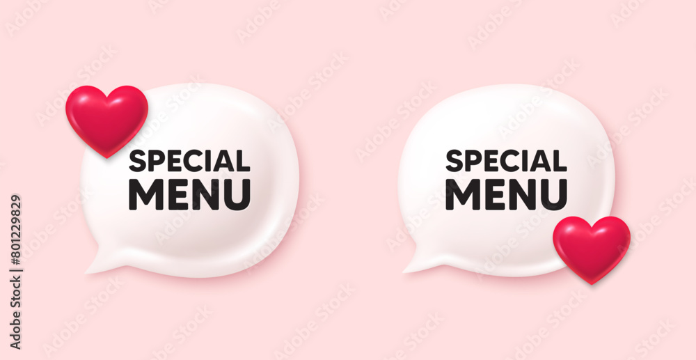 Special menu tag. Chat speech bubble 3d icons. Kitchen food offer. Restaurant menu. Special menu chat offer. Love speech bubble banners set. Text box balloon. Vector