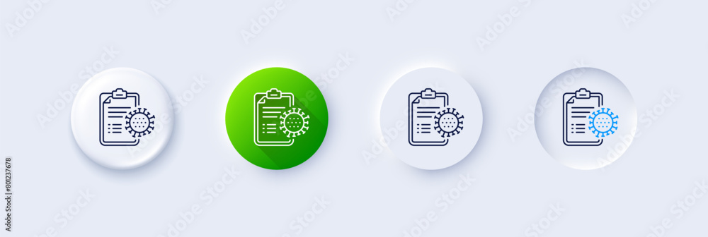 Coronavirus report line icon. Neumorphic, Green gradient, 3d pin buttons. Covid-19 virus treatment sign. Corona virus symbol. Line icons. Neumorphic buttons with outline signs. Vector