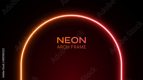 Neon arch light. Arc glow on a black background. 3D laser gate with gradient. Led tunnel in orange and red colors. Template for design with text.