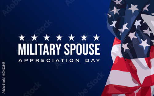 Military Spouse Appreciation Day. Holiday Concept