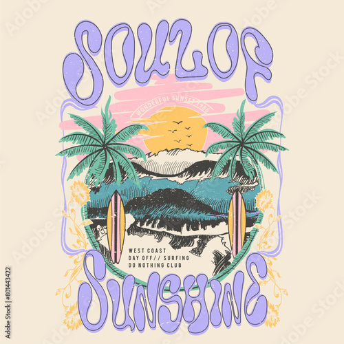 Soul of Sunshine slogan text for Women's summer Beach Graphic Tee, retro color vintage Sea big waves, hand drawn waves with palm tree, surfing beach with surf board, Hand sketch beach vector design.