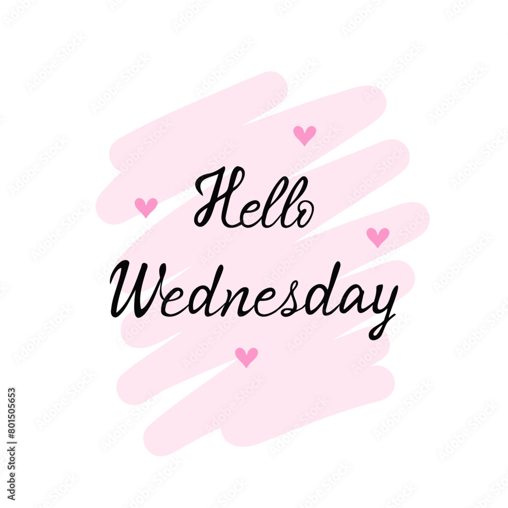 Hello Wednesday, day of week. Vector Illustration for printing, backgrounds, covers and packaging. Image can be used for greeting cards, posters, stickers and textile. Isolated on white background. Hello Wednesday, day of week. Vector Illustration for printing, backgrounds, covers and packaging. Image can be used for greeting cards, posters, stickers and textile. Isolated on white background.