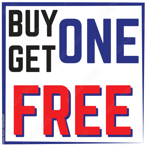 Buy One Get One Free Tag: Blue and red text Promotional Offer Design sticker