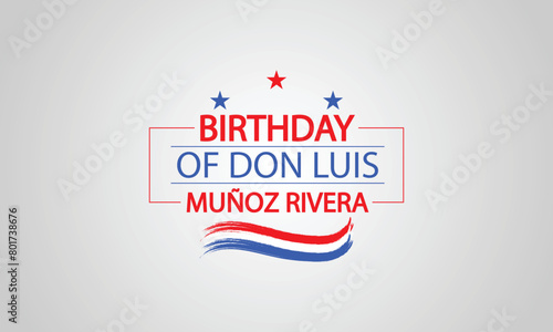 Designing a Special Birthday Tribute for Don Luis Munoz Rivera photo
