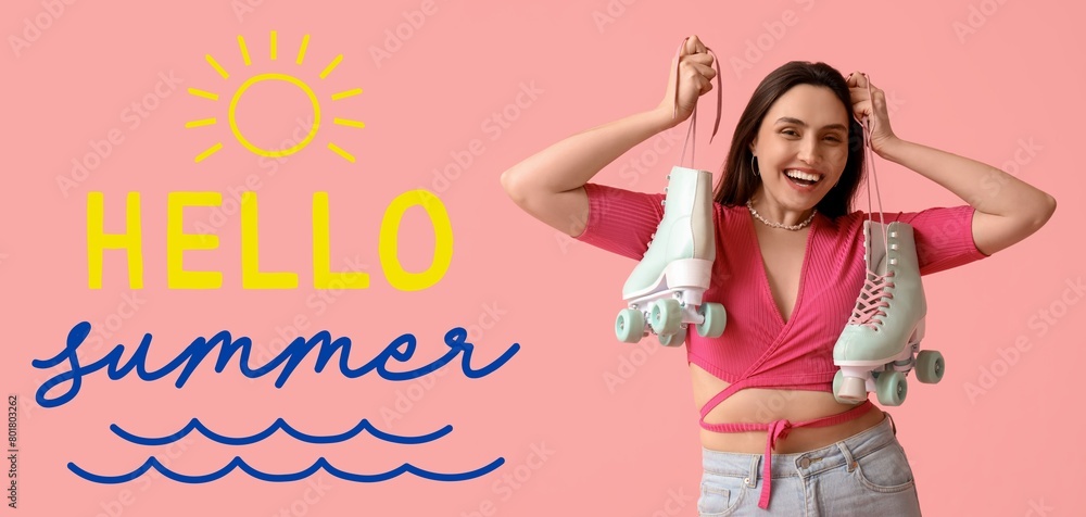 Happy young woman with roller skates and text HELLO, SUMMER on pink background
