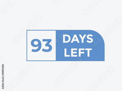 93 days to go countdown template. 93 day Countdown left days banner design. 93 Days left countdown timer