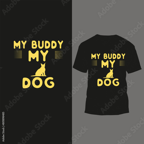 my buddy my dog