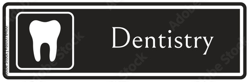 Dentistry sign
