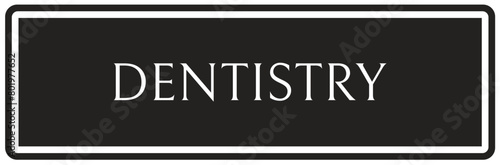 Dentistry sign
