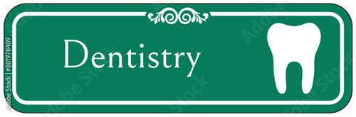 Dentistry sign