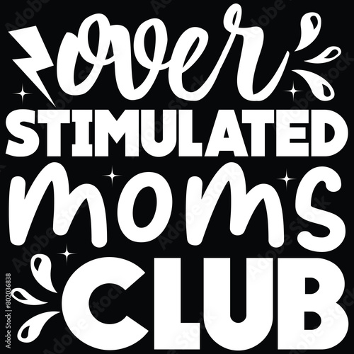Over stimulated moms club