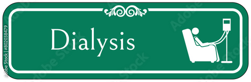 Dialysis sign