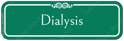 Dialysis sign