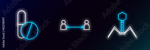 Set line Bacteria bacteriophage, Medicine pill or tablet and Safe distance icon. Glowing neon. Vector