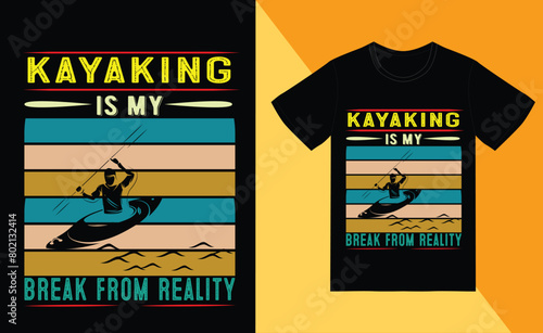 kayaking is my break from reality t shirt