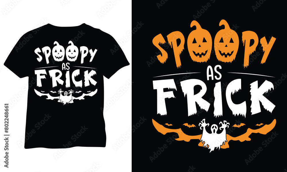 Spoopy As Frick T-shirt Fun Halloween Gift Funny Spoopy Vibes Shirt Halloween Gift Spoopy As Frick T-shirt Fun Halloween Gift Funny Spoopy Vibes Shirt Halloween Gift