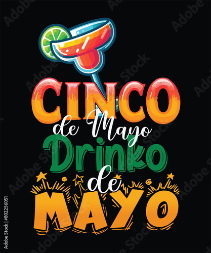 Cinco de mayo drinko de mayo t shirt design  cinco de mayo vector  t shirt design  wine vector