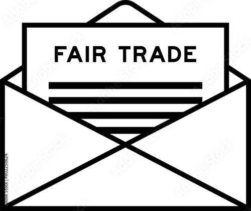 Envelope and letter sign with word fair trade as the headline