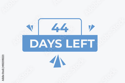 44 days to go countdown template. 44 day Countdown left days banner design. 44 Days left countdown timer 