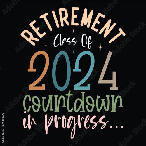 Retirement Class Of 2024 countdown in progress