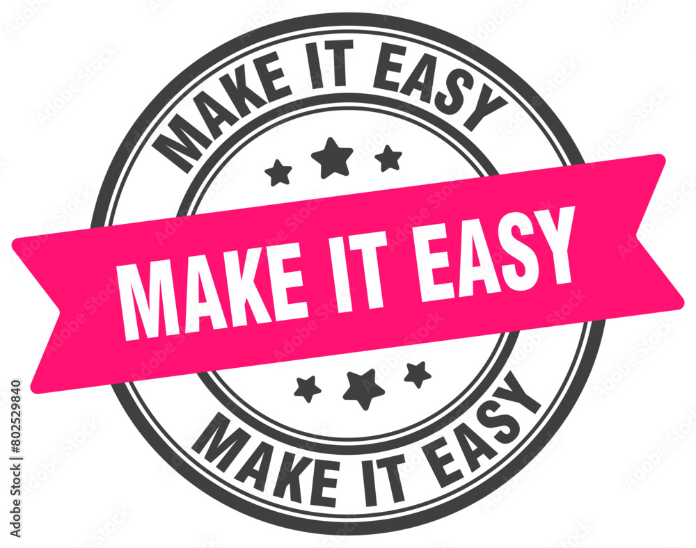 Fototapeta premium make it easy stamp. make it easy label on transparent background. round sign