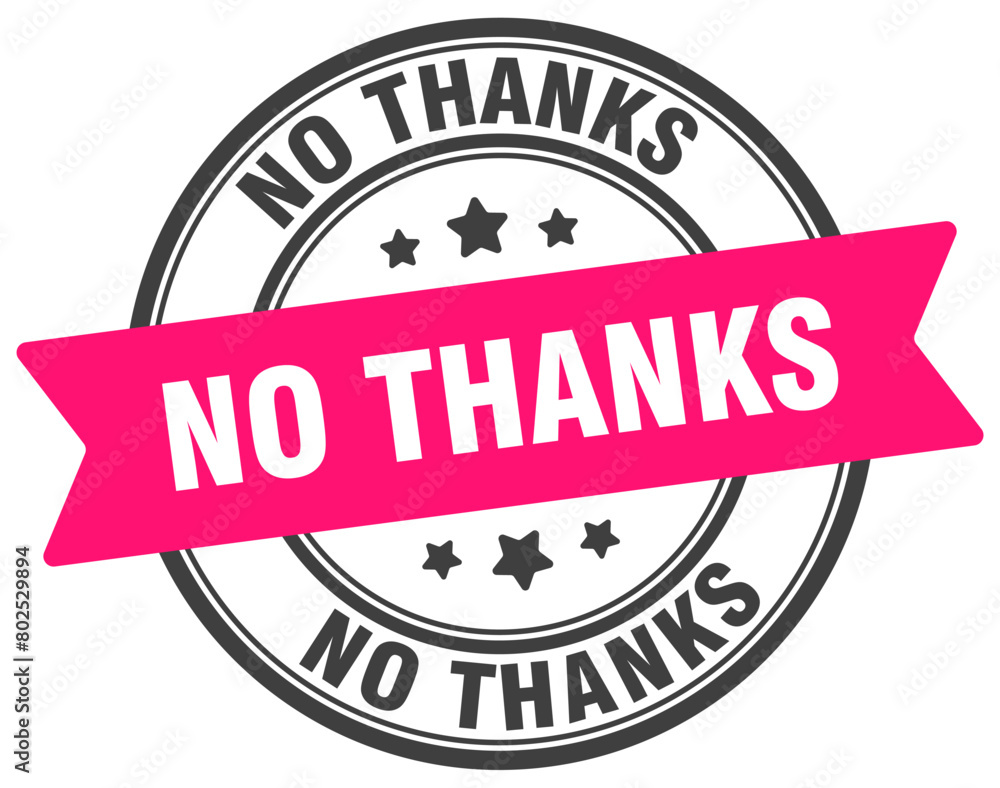 no thanks stamp. no thanks label on transparent background. round sign