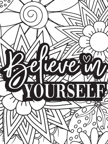 Inspirational Quotes Flower Coloring Page Beautiful black and white illustration for adult coloring book
