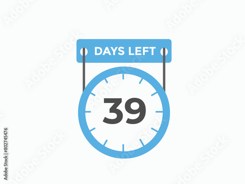 39 days to go countdown template. 39 day Countdown left days banner design. 39 Days left countdown timer 
