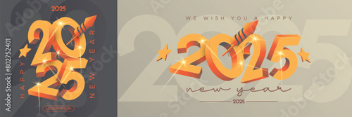Modern designs of 2025 new year greetings with 3D number, Rocket fireworks and star