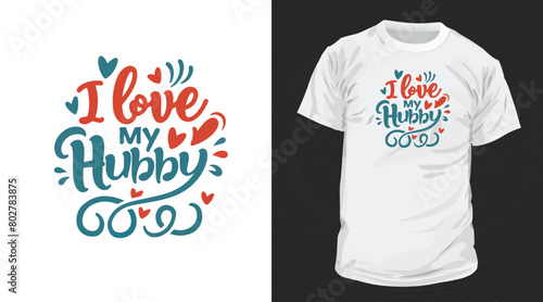 I love my hubby text lettering quotes