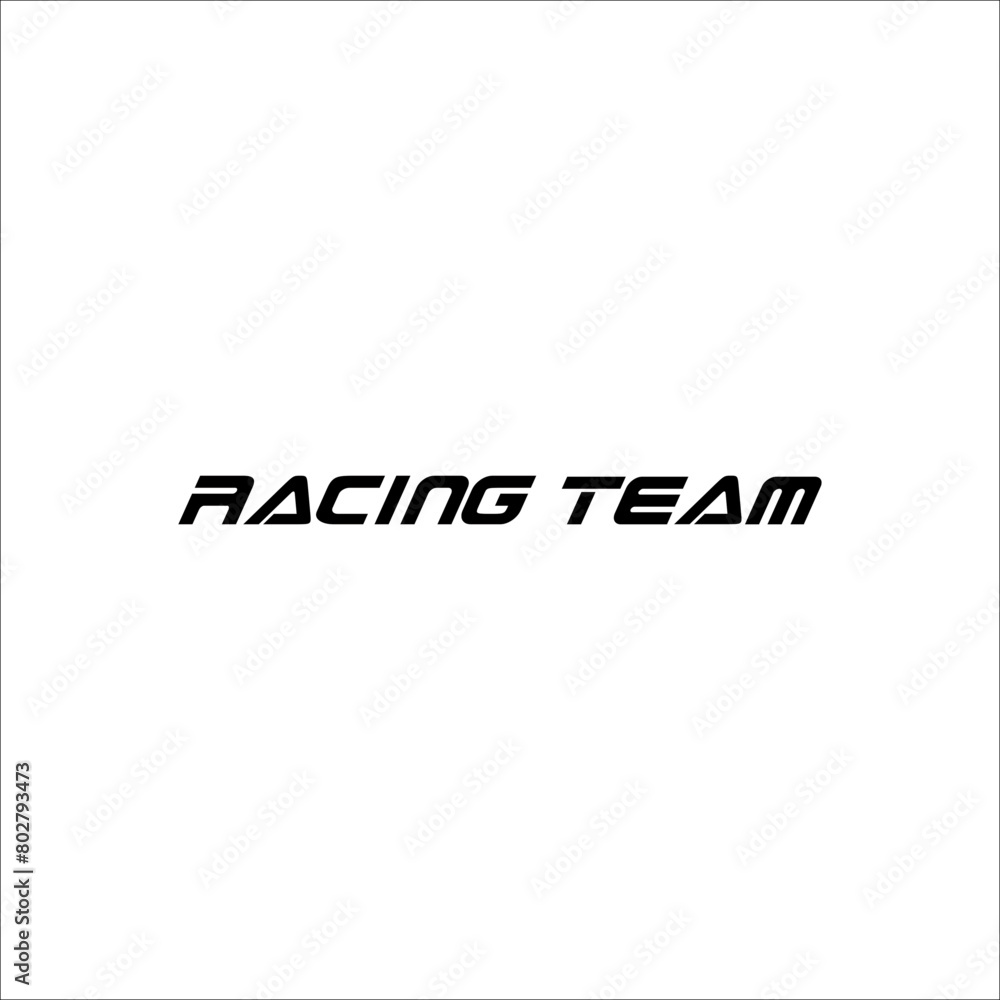 Vector racing team writing in black on a white background 