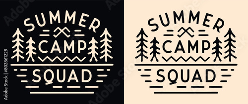 Summer camp squad crew lettering camper badge camping emblem. Forest lake retro vintage aesthetic illustration for matching friends school trip scout animator teacher logo shirt design print vector. photo