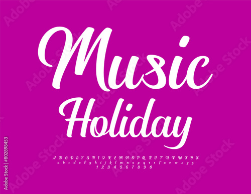 Vector advertising flyer Music Holiday. Trendy Cursive Font. Set of Stylish Alphabet Letters and Numbers.