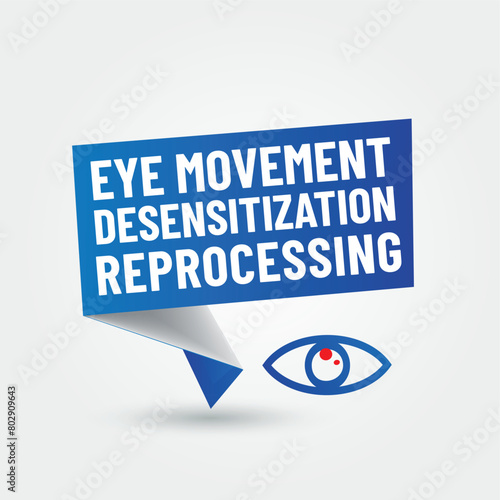 EMDR. - Eye Movement Desensitization and Reprocessing therapy 