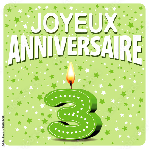 JOYEUX ANNIVERSAIRE CARTE Bougies vertes 3 ans 2