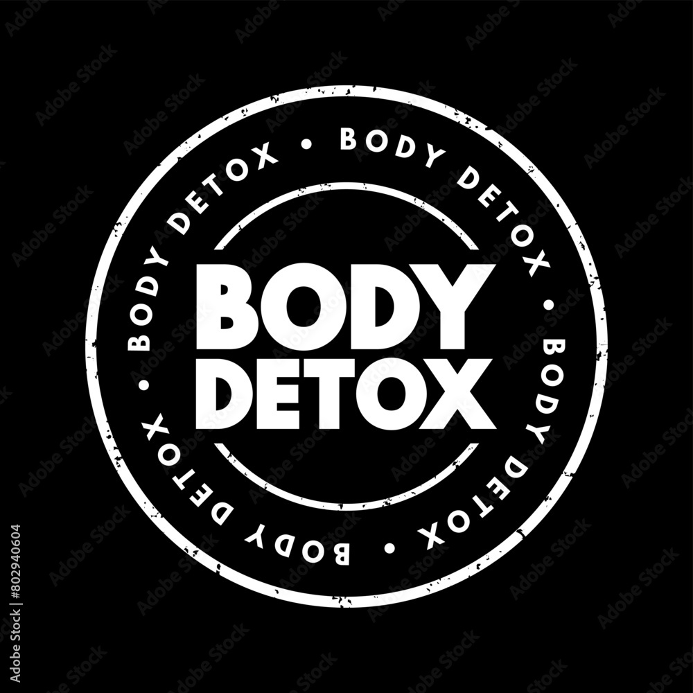 Body Detox - process of removing toxins or harmful substances from the body, text concept stamp
