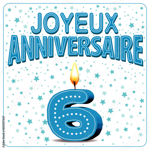 JOYEUX ANNIVERSAIRE CARTE Bougies bleus 6 ans