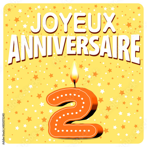 JOYEUX ANNIVERSAIRE CARTE Bougies oranges 2 ans 2