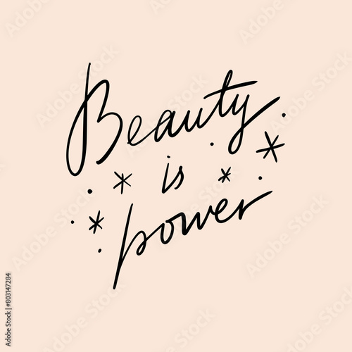 Beauty is power motivation quote beautiful lettering calligraphy note clipart handwritten text vector illustration quote. Letters groovy font design for banner, poster, leaflet, social media, sticker