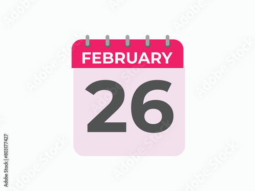 February 26 calendar reminder. 26 February daily calendar icon template. Calendar 26 February icon Design template. Vector illustration
