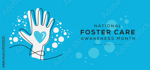 National Foster Care Awareness Month, held on May.