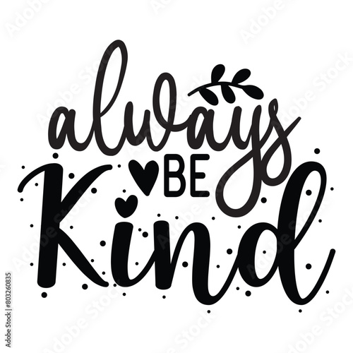 always be kind